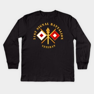 51st Signal Battalion - Veteran w Branch Kids Long Sleeve T-Shirt